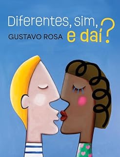 Livro Diferentes, sim, e daí?