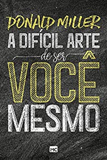 Livro A difícil arte de ser você mesmo