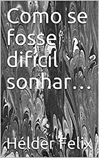 Livro Como se fosse difícil sonhar… (Cafezinho com a Morte)