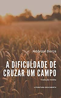 Livro A Dificuldade de Cruzar um Campo