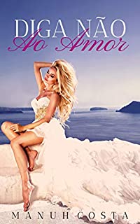 Livro Diga NÃO Ao AMOR