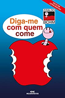 Livro Diga-me com Quem Come (Bichim)