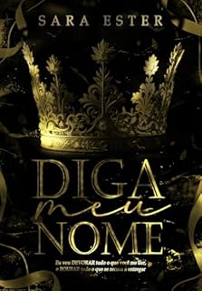Livro DIGA MEU NOME (HERDEIROS IRLANDESES Livro 1)