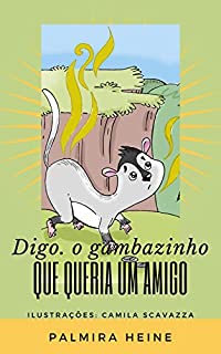 Livro Digo, o gambazinho que queria um amigo