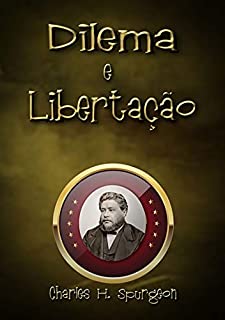 Dilema E Libertação