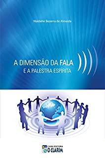 A dimensão da fala e a palestra espírita