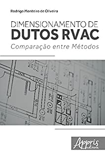 Dimensionamento de Dutos RVAC: Comparação Entre Métodos (Ambientalismo e Ecologia- Gestão Ambiental)