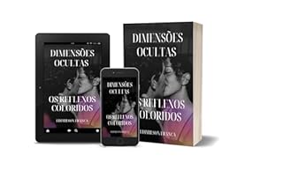 Livro Dimensões Ocultas: Os Reflexos Coloridos