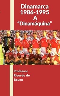 Livro Dinamarca 1986-1995: A "Dinamáquina"
