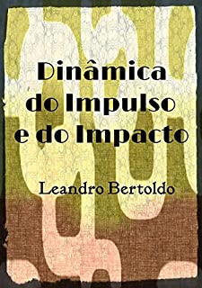 Dinâmica Do Impulso E Do Impacto