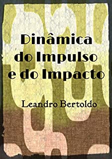 Livro Dinâmica do Impulso e do Impacto