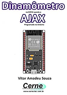 Dinamômetro no ESP32 usando o AJAX Programado no Arduino