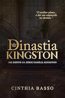 Livro DINASTIA KINGSTON (Família Kingston)