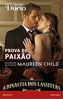 Livro A Dinastia dos Lassiters - Prólogo: Harlequin Desejo Dueto