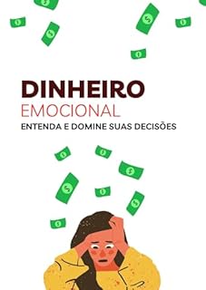 Livro Dinheiro Emocional: Entenda e Domine suas Decisões