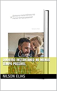 Livro Dinheiro instantâneo no menor tempo possível