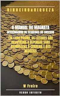 Livro Dinheiro - O Manual do Magnata Desvendando os Segredos do Sucesso