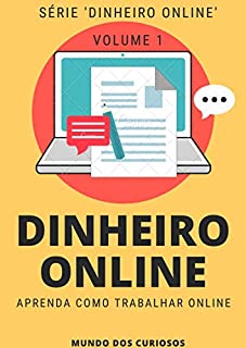Livro Dinheiro Online: Aprenda diferentes formas de trabalhar online