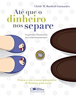 ATE QUE O DINHEIRO NOS SEPARE