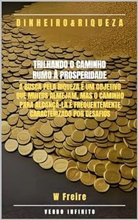 Livro Dinheiro - Trilhando o Caminho - Rumo à Prosperidade