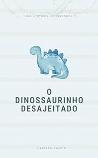 Livro O dinossaurinho desajeitado