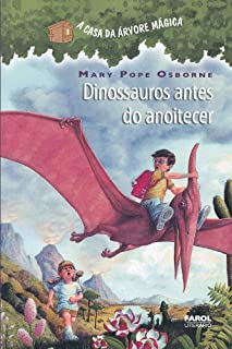 Livro Dinossauros antes do anoitecer: 1 (A casa da árvore mágica)