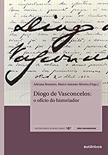 Livro Diogo de Vasconcelos: O ofício do historiador