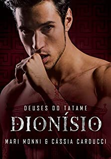 Dionísio: Deuses do Tatame
