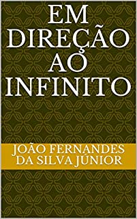 Livro EM DIREÇÃO AO INFINITO