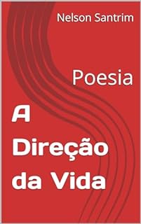Livro A Direção da Vida: Poesia