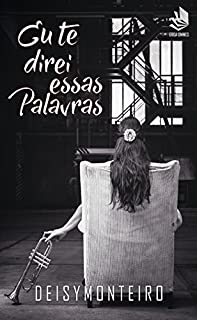 Livro Eu te direi essas palavras