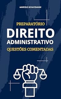 Livro Direito Administrativo : Questões Comentadas