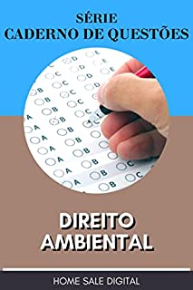 Livro DIREITO AMBIENTAL - CADERNO DE QUESTÕES: PREPARATÓRIO DE CONCURSO PÚBLICO