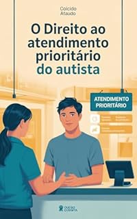 Livro O Direito ao Atendimento Prioritário do Autista