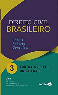 Livro DIREITO CIVIL BRASILEIRO 3 - CONTRATOS E ATOS UNILAT