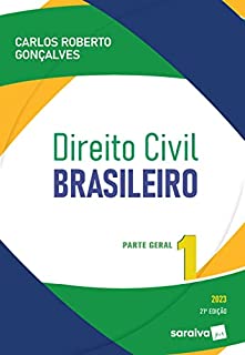 Livro Direito Civil Brasileiro - Vol. 1 - Parte Geral - 21ª edição 2023