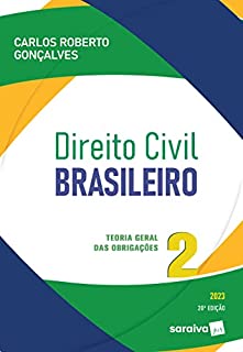 Livro Direito Civil Brasileiro - Vol 2 - Teoria Geral das Obrigações - 20ª edição 2023