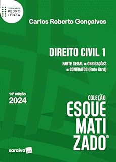 Livro Direito civil esquematizado® - Parte geral - Obrigações - Contratos - 14ª edição 2024