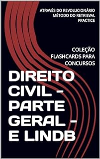 DIREITO CIVIL - PARTE GERAL E LINDB: COLEÇÃO FLASHCARDS PARA CONCURSOS