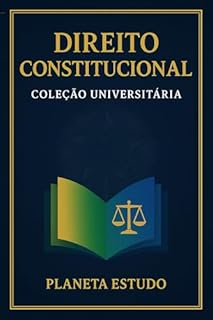 Livro Direito Constitucional: Coleção Universitária