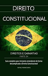Livro DIREITO CONSTITUCIONAL: DIREITOS E GARANTIAS FUNDAMENTAIS - PARTE 4
