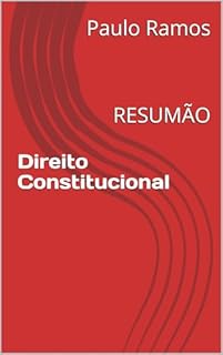 Livro Direito Constitucional: RESUMÃO (Resumos para Concursos Públicos - Brasil)