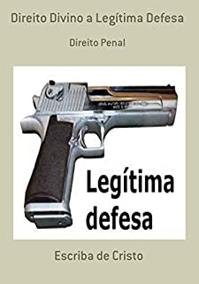 Livro Direito Divino A Legítima Defesa