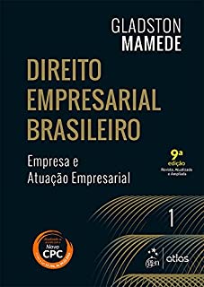 Livro Direito Empresarial Brasileiro - Vol. 1 - Empresa e Atuação Empresarial