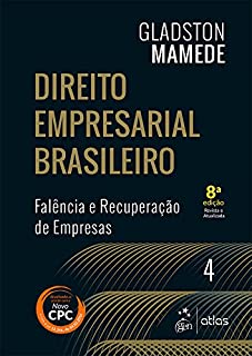 Livro Direito Empresarial Brasileiro - Vol. 4 - Falência e Recuperação de Empresas