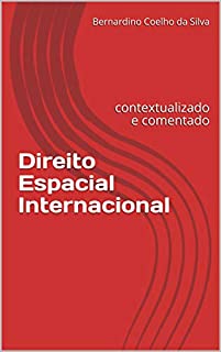 Livro Direito Espacial Internacional: contextualizado e comentado