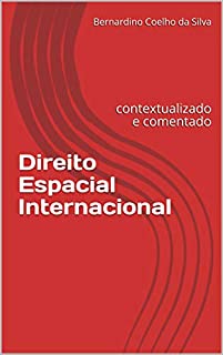 Livro Direito Espacial Internacional: contextualizado e comentado