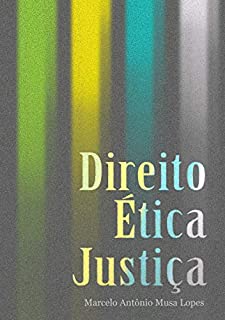 Livro DIREITO ÉTICA E JUSTIÇA
