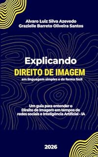 Livro Direito de Imagem: Explicando em linguagem simples e de forma fácil