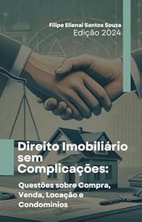 Livro Direito Imobiliário sem Complicações: Questões sobre Compra, Venda, Locação e Condomínios